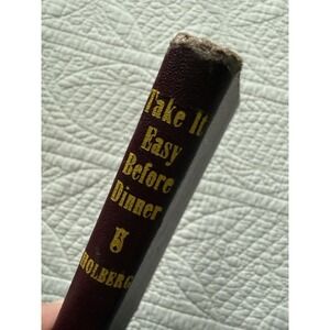 Take It Easy Before Dinner by Ruth Langland Holberg (1948, War Time  Hardcover)